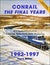 Conrail The Final Years: 1992-1997
