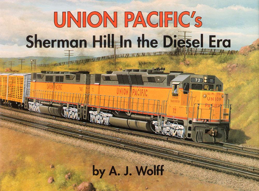 Union Pacific's Sherman Hill in the Diesel Era