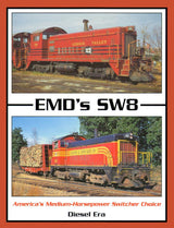EMD's SW8 : America's Medium-Horsepower Switcher Choice