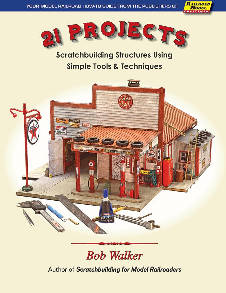 21 Projects: Scatchbuilding Structures Using Simple Tools an - Arizona Hobbies LLC