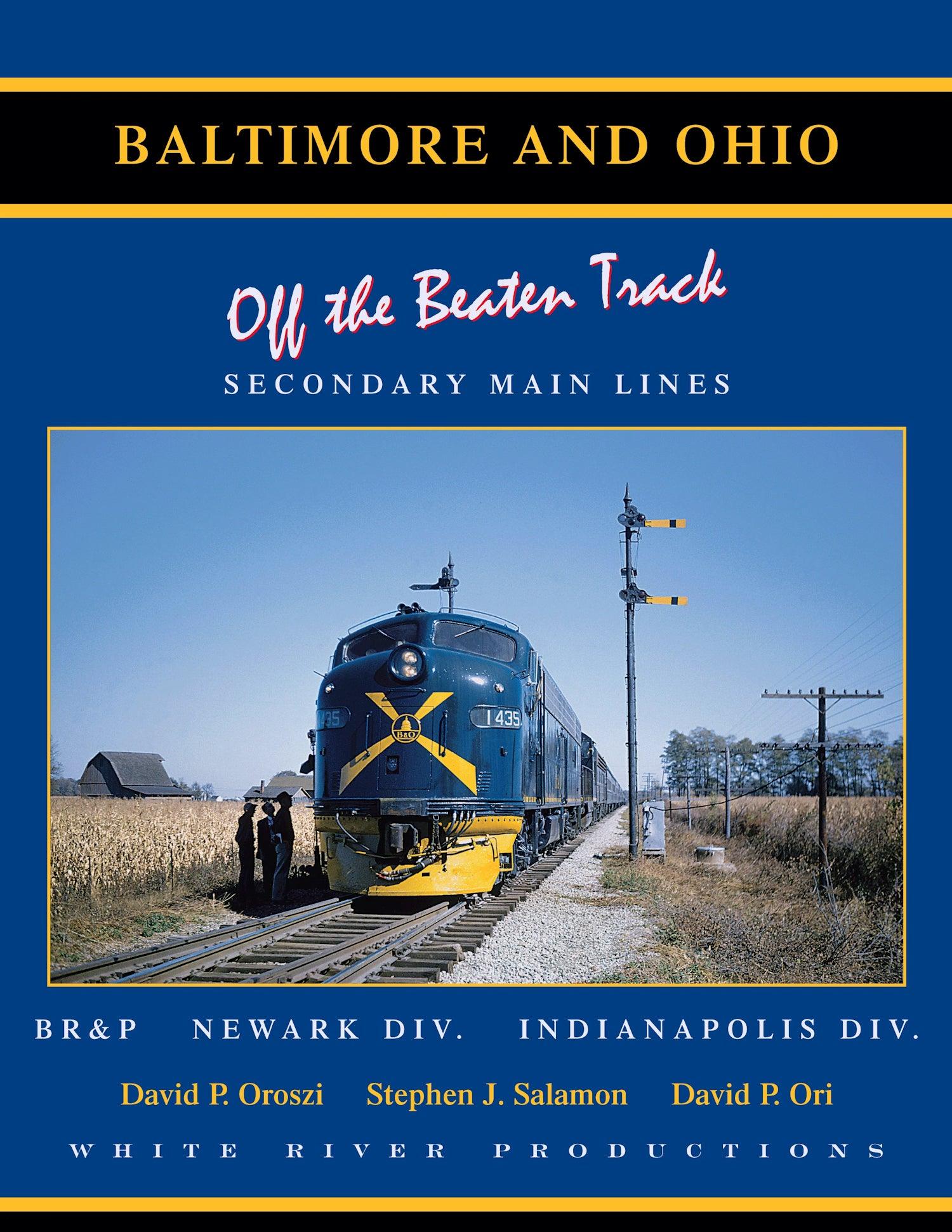 Baltimore & Ohio Vol. 4 Off the Beaten Track: Secondary Main Lines - Arizona Hobbies LLC