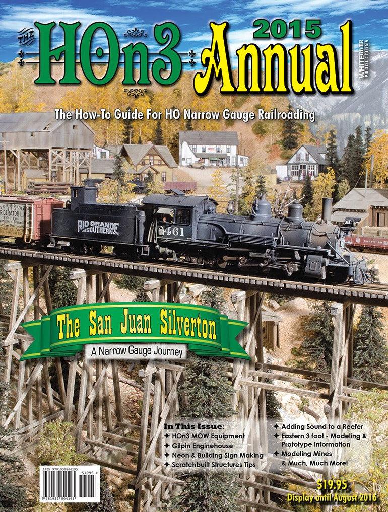 HOn3 Annual 2015: The How-to-Guide for HO Narrow Gauge Railr - Arizona Hobbies LLC