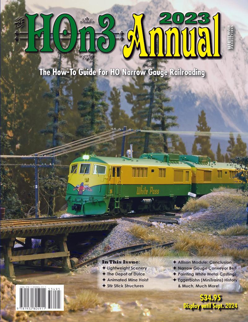 HOn3 Annual 2023: The How-to-Guide to HO Narrow Gauge Railro - Arizona Hobbies LLC