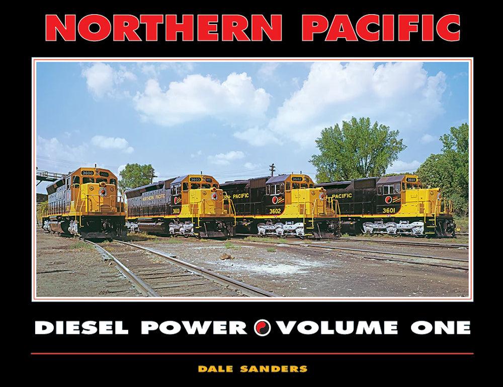 Northern Pacific Diesel Power Volume One - Arizona Hobbies LLC