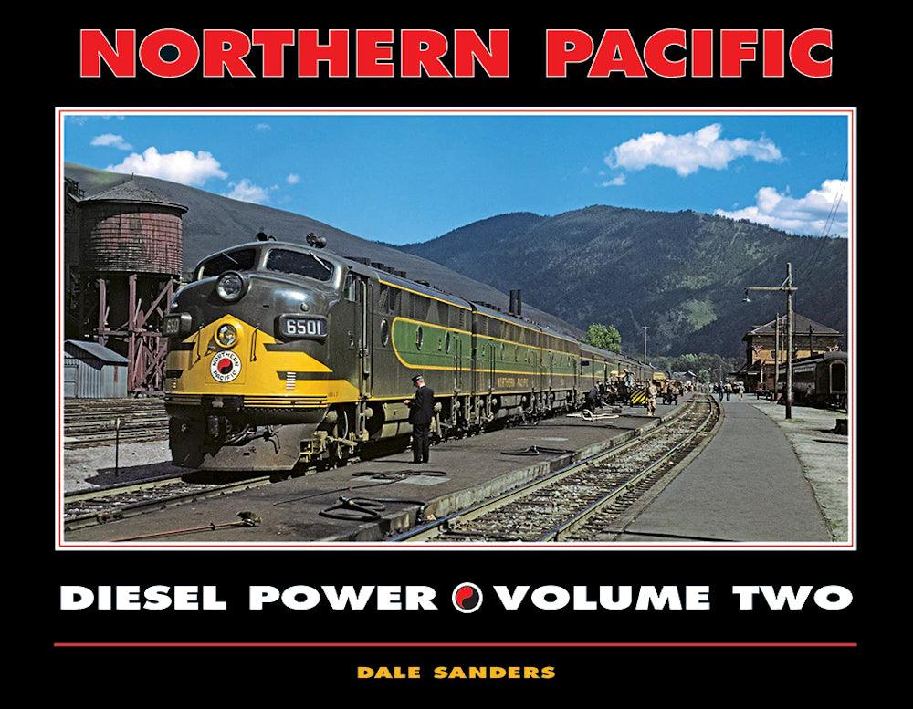 Northern Pacific Diesel Power Volume Two - Arizona Hobbies LLC