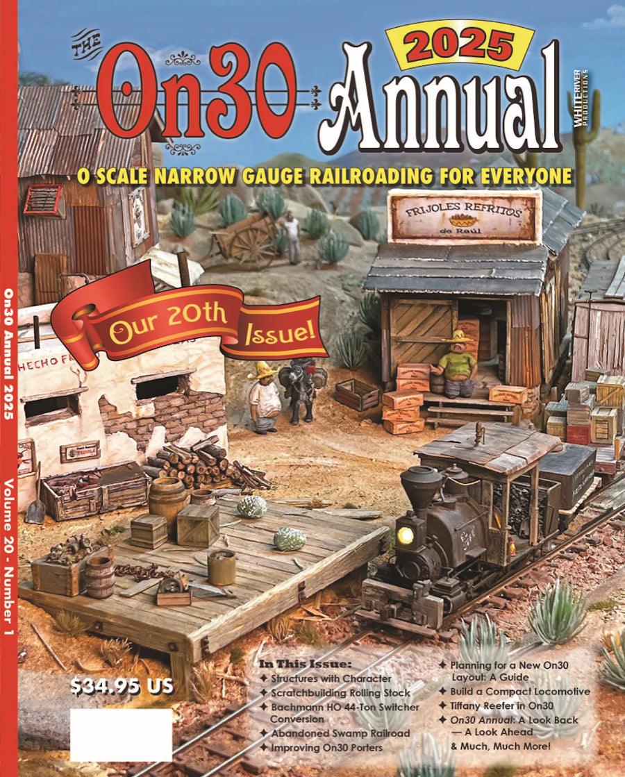 On30 Annual 2025: Narrow Gauge Railroading for Everyone - Arizona Hobbies LLC