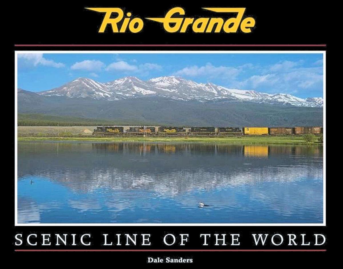 Rio Grande: Scenic Line of the World, Second Edition - Arizona Hobbies LLC